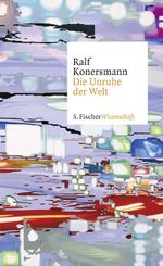 Die Unruhe der Welt Cover des Buches Die Unruhe der Welt (ISBN: 9783100383006)