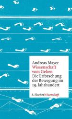 Wissenschaft vom Gehen Cover des Buches Wissenschaft vom Gehen (ISBN: 9783100486042)