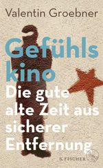 Gefühlskino Cover des Buches Gefühlskino (ISBN: 9783103975994)