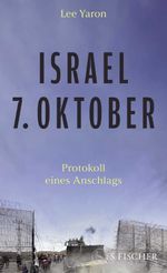 Israel, 7. Oktober Cover des Buches Israel, 7. Oktober (ISBN: 9783103976458)