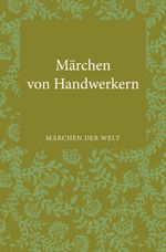 Märchen von Handwerkern Cover des Buches Märchen von Handwerkern (ISBN: 9783596370047)