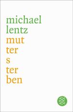 Muttersterben Cover des Buches Muttersterben (ISBN: 9783104901268)