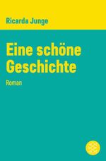 Eine schöne Geschichte Cover des Buches Eine schöne Geschichte (ISBN: 9783104907116)
