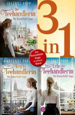 Die Teehändlerin / Der Weg der Teehändlerin / Das Erbe der Teehändlerin - Die Ronnefeldt-Saga in einem Band Cover des Buches Die Teehändlerin / Der Weg der Teehändlerin / Das Erbe der Teehändlerin - Die Ronnefeldt-Saga in einem Band (ISBN: 9783104919560)