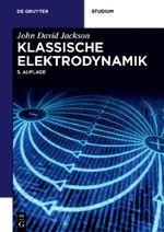 Klassische Elektrodynamik Cover des Buches Klassische Elektrodynamik (ISBN: 9783110334463)