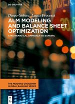 ALM Modeling and Balance Sheet Optimization Cover des Buches ALM Modeling and Balance Sheet Optimization (ISBN: 9783110664225)