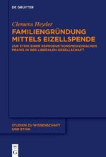 Familiengründung mittels Eizellspende Cover des Buches Familiengründung mittels Eizellspende (ISBN: 9783111041186)
