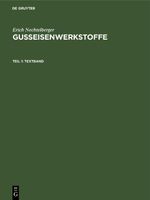 Erich Nechtelberger: Gußeisenwerkstoffe / Textband Cover des Buches Erich Nechtelberger: Gußeisenwerkstoffe / Textband (ISBN: 9783112328675)