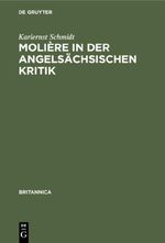 Molière in der angelsächsischen Kritik Cover des Buches Molière in der angelsächsischen Kritik (ISBN: 9783112340684)