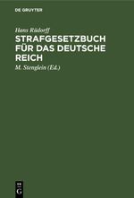 Strafgesetzbuch für das deutsche Reich Cover des Buches Strafgesetzbuch für das deutsche Reich (ISBN: 9783112382509)