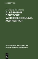 Allgemeine Deutsche Wechselordnung. Kommentar Cover des Buches Allgemeine Deutsche Wechselordnung. Kommentar (ISBN: 9783112409701)