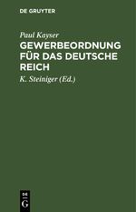 Gewerbeordnung für das Deutsche Reich Cover des Buches Gewerbeordnung für das Deutsche Reich (ISBN: 9783112409800)
