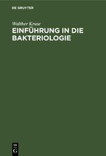 Einführung in die Bakteriologie Cover des Buches Einführung in die Bakteriologie (ISBN: 9783112413661)