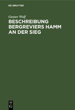 Beschreibung Bergreviers Hamm an der Sieg Cover des Buches Beschreibung Bergreviers Hamm an der Sieg (ISBN: 9783112435465)