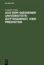 Aus dem Gießener Universitätsgottesdienst. Vier Predigten Cover des Buches Aus dem Gießener Universitätsgottesdienst. Vier Predigten (ISBN: 9783112437988)