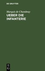 Ueber die Infanterie Cover des Buches Ueber die Infanterie (ISBN: 9783112446188)