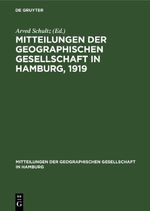 Mitteilungen der Geographischen Gesellschaft in Hamburg, 1919 Cover des Buches Mitteilungen der Geographischen Gesellschaft in Hamburg, 1919 (ISBN: 9783112454268)