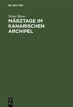 Märztage im kanarischen Archipel Cover des Buches Märztage im kanarischen Archipel (ISBN: 9783112455005)