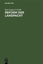 Reform der Landpacht Cover des Buches Reform der Landpacht (ISBN: 9783112455685)