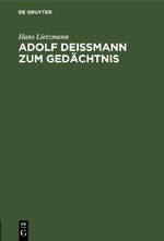 Adolf Deißmann zum Gedächtnis Cover des Buches Adolf Deißmann zum Gedächtnis (ISBN: 9783112455784)