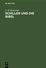 Schiller und die Bibel Cover des Buches Schiller und die Bibel (ISBN: 9783112463987)