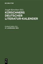 Kürschners Deutscher Literatur-Kalender / 1934 Cover des Buches Kürschners Deutscher Literatur-Kalender / 1934 (ISBN: 9783112467169)