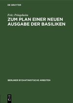 Zum Plan einer neuen Ausgabe der Basiliken Cover des Buches Zum Plan einer neuen Ausgabe der Basiliken (ISBN: 9783112471203)
