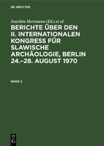 Berichte über den II. Internationalen Kongreß für Slawische Archäologie,... / Berichte über den II. Internationalen Kongreß für Slawische Archäologie,.... Band 2 Cover des Buches Berichte über den II. Internationalen Kongreß für Slawische Archäologie,... / Berichte über den II. Internationalen Kongreß für Slawische Archäologie,.... Band 2 (ISBN: 9783112535202)