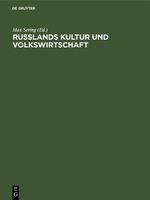 Russlands Kultur und Volkswirtschaft Cover des Buches Russlands Kultur und Volkswirtschaft (ISBN: 9783112599907)