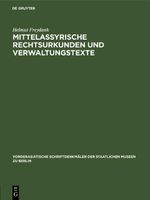 Mittelassyrische Rechtsurkunden und Verwaltungstexte Cover des Buches Mittelassyrische Rechtsurkunden und Verwaltungstexte (ISBN: 9783112616291)