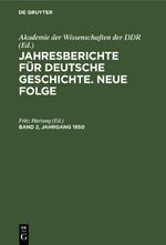 Jahresberichte für deutsche Geschichte. Neue Folge / Jahresberichte für deutsche Geschichte. Neue Folge. Band 2, Jahrgang 1950 Cover des Buches Jahresberichte für deutsche Geschichte. Neue Folge / Jahresberichte für deutsche Geschichte. Neue Folge. Band 2, Jahrgang 1950 (ISBN: 9783112617076)