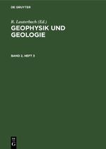 Geophysik und Geologie / Geophysik und Geologie. Band 2, Heft 3 Cover des Buches Geophysik und Geologie / Geophysik und Geologie. Band 2, Heft 3 (ISBN: 9783112619513)
