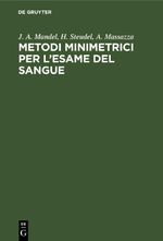 Metodi minimetrici per l’esame del sangue Cover des Buches Metodi minimetrici per l’esame del sangue (ISBN: 9783112626870)