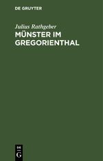 Münster im Gregorienthal Cover des Buches Münster im Gregorienthal (ISBN: 9783112640005)