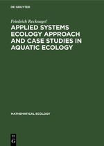 Applied Systems Ecology Approach and Case Studies in Aquatic Ecology Cover des Buches Applied Systems Ecology Approach and Case Studies in Aquatic Ecology (ISBN: 9783112650929)