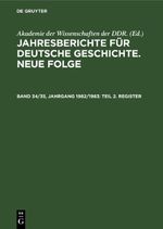 Jahresberichte für deutsche Geschichte. Neue Folge / Teil 2. Register Cover des Buches Jahresberichte für deutsche Geschichte. Neue Folge / Teil 2. Register (ISBN: 9783112652381)