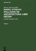 Marcus Vitruvius Pollio: Marci Vitruvii Pollionis De architectura libri decem / Marcus Vitruvius Pollio: Marci Vitruvii Pollionis De architectura libri decem. Tomus 1 Cover des Buches Marcus Vitruvius Pollio: Marci Vitruvii Pollionis De architectura libri decem / Marcus Vitruvius Pollio: Marci Vitruvii Pollionis De architectura libri decem. Tomus 1 (ISBN: 9783112657850)