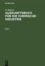 Auskunftsbuch für die Chemische Industrie Cover des Buches Auskunftsbuch für die Chemische Industrie (ISBN: 9783112659816)