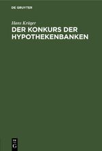 Der Konkurs der Hypothekenbanken Cover des Buches Der Konkurs der Hypothekenbanken (ISBN: 9783112663134)