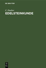 Edelsteinkunde Cover des Buches Edelsteinkunde (ISBN: 9783112663356)