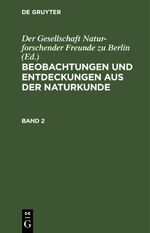 Beobachtungen und Entdeckungen aus der Naturkunde / Beobachtungen und Entdeckungen aus der Naturkunde. Band 2 Cover des Buches Beobachtungen und Entdeckungen aus der Naturkunde / Beobachtungen und Entdeckungen aus der Naturkunde. Band 2 (ISBN: 9783112665053)