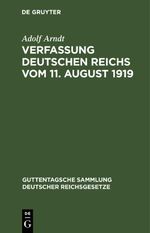 Verfassung Deutschen Reichs vom 11. August 1919 Cover des Buches Verfassung Deutschen Reichs vom 11. August 1919 (ISBN: 9783112668634)