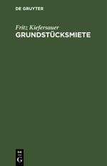 Grundstücksmiete Cover des Buches Grundstücksmiete (ISBN: 9783112670934)
