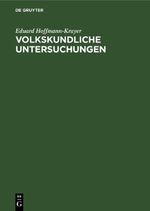 Volkskundliche Untersuchungen Cover des Buches Volkskundliche Untersuchungen (ISBN: 9783112672754)