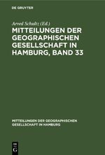 Mitteilungen der Geographischen Gesellschaft in Hamburg, Band 33 Cover des Buches Mitteilungen der Geographischen Gesellschaft in Hamburg, Band 33 (ISBN: 9783112675458)