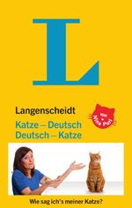 Langenscheidt Katze-Deutsch/Deutsch-Katze Cover des Buches Langenscheidt Katze-Deutsch/Deutsch-Katze (ISBN: 9783125140547)