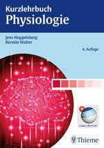 Kurzlehrbuch Physiologie Cover des Buches Kurzlehrbuch Physiologie (ISBN: 9783131364340)