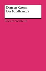 Der Buddhismus Cover des Buches Der Buddhismus (ISBN: 9783150142189)