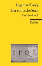 Der römische Staat. Ein Handbuch Cover des Buches Der römische Staat. Ein Handbuch (ISBN: 9783150186688)