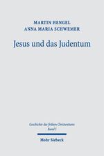 Geschichte des frühen Christentums: Band I: Jesus und das Judentum (Geschichte Des Fruhen Christentums, Band 1) Cover des Buches Geschichte des frühen Christentums: Band I: Jesus und das Judentum (Geschichte Des Fruhen Christentums, Band 1) (ISBN: 9783161493591)